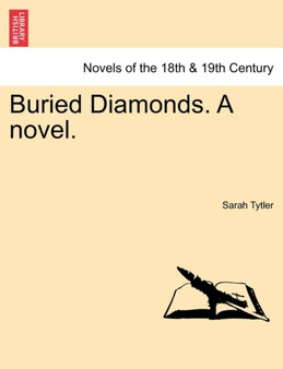 Buried Diamonds. a Novel. by Sarah Tytler - Paperback