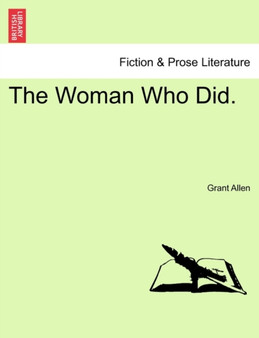 The Woman Who Did. by Grant Allen - Paperback