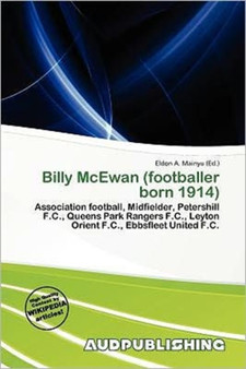 Billy McEwan (Footballer Born 1914) by Eldon A Mainyu - Paperback