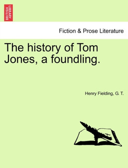The history of Tom Jones, a foundling. by Henry Fielding - Paperback