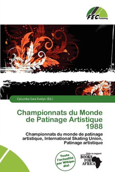 Championnats Du Monde de Patinage Artistique 1988 by Columba Sara Evelyn - Paperback