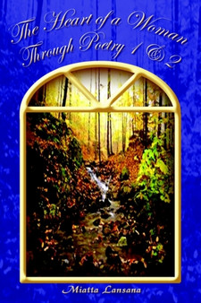 The Heart of a Woman Through Poetry 1 & 2 by Miatta Lansana - Paperback