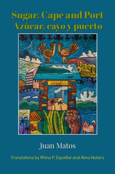 Azucar, cayo y puerto by Juan Matos - Paperback
