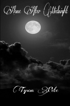 Alone After Midnight by Tyson Pete - Paperback