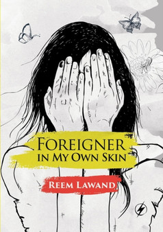 Foreigner In My Own Skin by Ream Lawand - Paperback