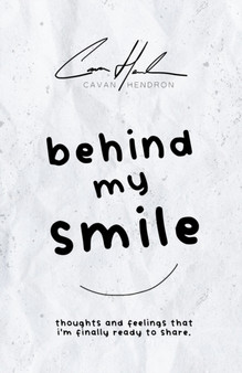 Behind My Smile by Cavan Hendron - Paperback