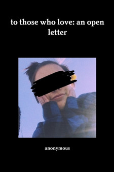 to those who love : an open letter by Anonymous - Paperback