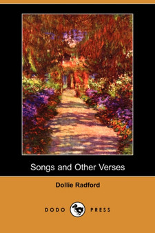 Songs and Other Verses (Dodo Press) by Dollie Radford - Paperback
