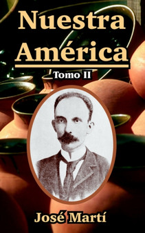 Nuestra America : Tomo II by Jose Marti - Paperback