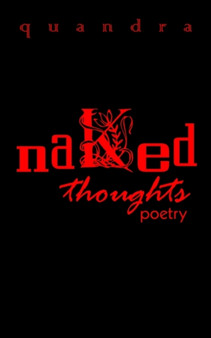 Naked Thoughts: Poetry : Poetry by quandra - Paperback