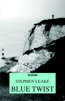Blue Twist by Stephen Leake - Paperback