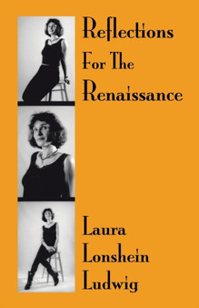 Reflections for the Renaissance by Laura Lonshein Ludwig - Paperback