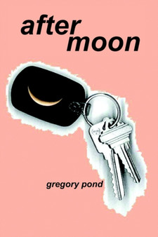 After Moon by gregory pond - Hardback
