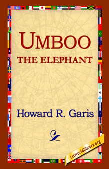 Umboo, the Elephant by Howard R Garis - Hardback