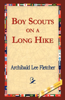 Boy Scouts on a Long Hike by Archibald Lee Fletcher - Paperback