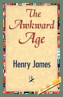 The Awkward Age by Henry Jr James - Hardback