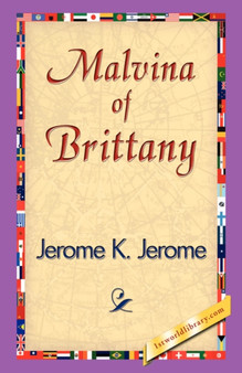 Malvina of Brittany by K Jerome Jerome K Jerome - Paperback