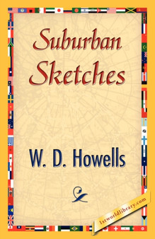 Suburban Sketches by Howells W D Howells - Hardback