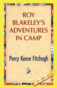 Roy Blakeley's Adventures in Camp by Percy K Fitzhugh - Hardback