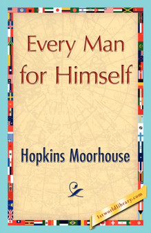 Every Man for Himself by Moorhouse Hopkins Moorhouse - Paperback