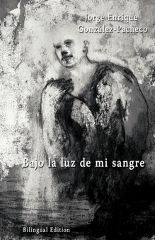 Bajo La Luz De Mi Sangre by Jorge Gonzalez-Pacheco - Paperback