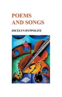 Poems and Songs by Jocelyn Hyppolite - Paperback