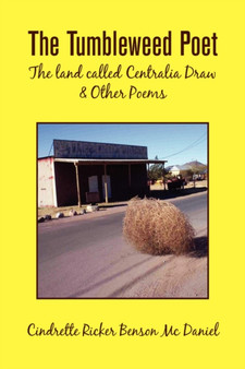 The Tumbleweed Poet by Cindrette Ricker Benson McDaniel - Paperback