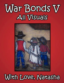 War Bonds V : All Visuals with Love, Natasha by Natasha - Paperback