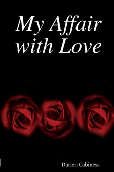 My Affair with Love by Darien Cabiness - Paperback