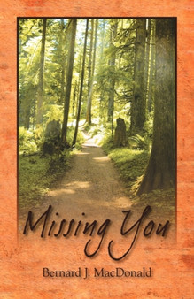 Missing You by Bernard J MacDonald - Paperback