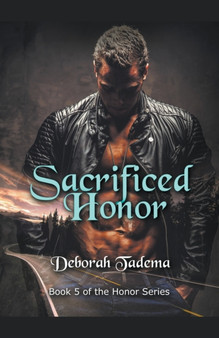 Sacrificed Honor by Deborah Tadema - Paperback