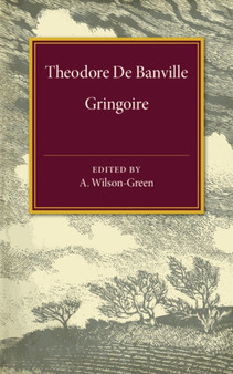 Gringoire : Comedie en un acte en prose by A. Wilson-Green - Paperback