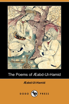 The Poems of Aabd-UL-Hamid (Dodo Press) by Abd-Ul-Hamid - Paperback