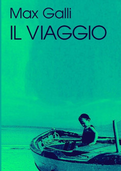 IL Viaggio by Max Galli - Paperback