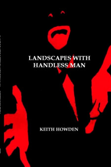 Landscapes with Handless Man by Keith Howden - Paperback