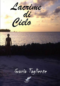 Lacrime Di Cielo by Grazia Tagliente - Paperback