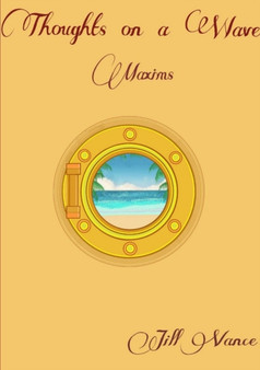 Thoughts on a Wave, Maxims by Jill Vance - Paperback