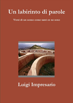 Un Labirinto Di Parole by Luigi Impresario - Paperback