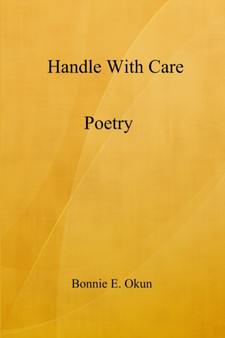 Handle With Care by Bonnie E. Okun - Paperback