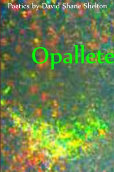 Opallete by David Shane Shelton - Paperback