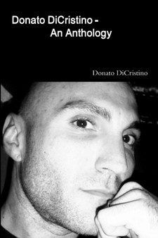 Donato Dicristino - an Anthology by Donato DiCristino - Paperback