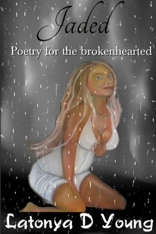 Jaded by Latonya D. Young - Paperback