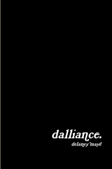 Dalliance by Delaney Maye - Paperback