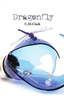 Dragonfly by C.M. Clark - Paperback