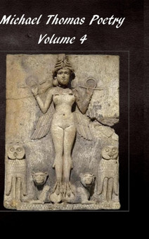 Michael Thomas Poetry 4 by Michael Thomas - Hardback