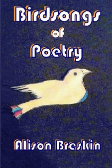 Birdsongs of Poetry by Alison Breskin - Paperback