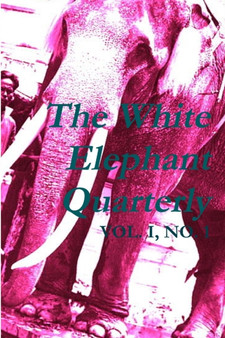 The White Elephant Quarterly by Alexander Roussel - Paperback
