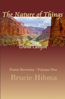 The Nature of Things; Grand Canyon by Brucie Hibma - Paperback
