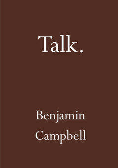 Talk by Benjamin Campbell - Paperback