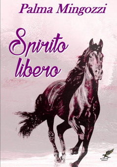Spirito Libero by Palma Mingozzi - Paperback